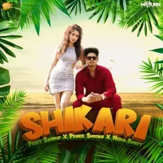 Shikari - Preet Sandhu Free MP3 Download - Preet Sandhu, Prince Shouan, Nisha Bhatt MP3 Songs