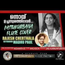 Onnai Uchaswarathilavar - Flute - Rajesh Cherthala MP3 Songs