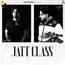 Jatt Class - Gopii Sandhu Play And Download mp3 song - Gopii Sandhu, X Deol, Street Boy MP3 Songs