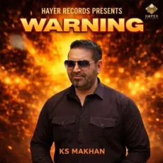 Warning - K.S Makhan - K.S Makhan MP3 Songs