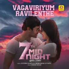 Vagaviriyum Ravilenthe - Jyothish Kassi, Hanan Shaah, Manikandan Ayyappa MP3 Songs