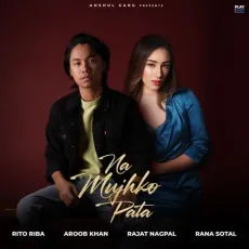 Na Mujhko Pata - Rito Riba - Rito Riba, Aroob Khan, Rajat Nagpal, Rana Sotal MP3 Songs