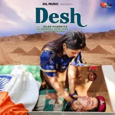 Desh - Diler Kharkiya MP3 Songs