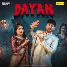 Dayan - Ajay Hooda - Ajay Hooda, Harjeet Deewana, Komal Chaudhary MP3 Songs