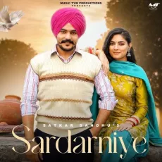 Sardarniye - Satkar Sandhu mp3 song download - Satkar Sandhu MP3 Songs