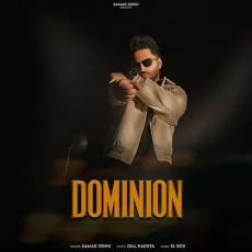 Dominion - Samar Sidhu Full Song Download - Samar Sidhu, Gill Raunta, El Boii MP3 Songs
