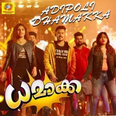 Adipoli Dhamakka - Akbar Khan, Sayanora Philip, Nanda, Swetha Ashok MP3 Songs
