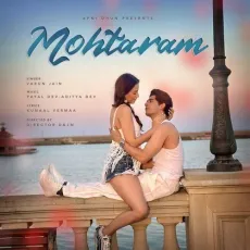 Mohtaram - Kunaal Vermaa MP3 Song Download - Kunaal Vermaa, Varun Jain, Payal Dev, Aditya Dev MP3 Songs