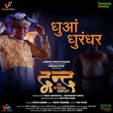 Dhuaan Dhurandhar - Dvand: The Internal Conflict - Faiz Khan, Divya Kumar, Rohit Sharma MP3 Songs
