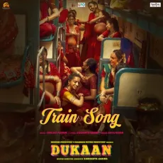 Train Song - Dukaan - Siddharth, Garima, Shreyas Puranik, Divya Kumar MP3 Songs