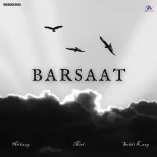 Barsaat - Miel Download Mp3 - Miel, Niikzzy, Sukhi Kang MP3 Songs