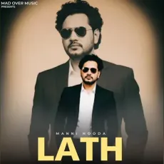 Lath - Manni Hooda, Krishan Madha, Ashu Twinkle MP3 Songs