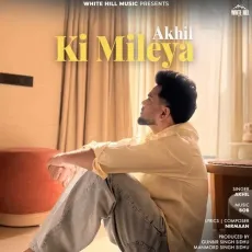Ki Mileya - Akhil Song - Akhil, Bob, Nirmaan MP3 Songs