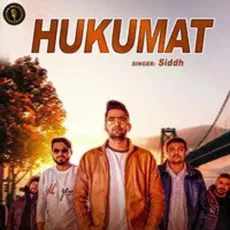 hukumat - Siddh B MP3 Songs