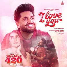 I Love You (From Mr Mrs 420 Again) - Jassie Gill Play mp3 song - Jassie Gill MP3 Songs