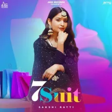 7 Suit - Sakshi Ratti MP3 Songs