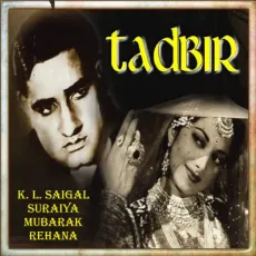 Janam Janam Ka - Tadbir - K. L. Saigal MP3 Songs