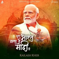Pura Bharat Basa Hai Modi Mein - Kailash Kher - Kailash Kher MP3 Songs