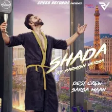 Shada - Parmish Verma MP3 Songs