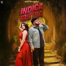 Indica Sativa - Raja Latest Song Download - Raja, Deep Jandu, Aamrapali Mahajan MP3 Songs