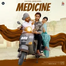 Medicine - R Nait Song Mp3 Download - R Nait, Deepak Dhillon MP3 Songs
