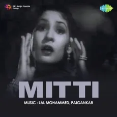 Chhai Kali Ghata More Balam - Mitti - Khursheed Bano MP3 Songs