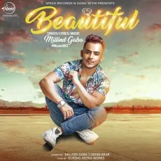 Beautiful - Millind Gaba MP3 Songs