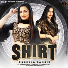 Shirt - Ruchika Jangid MP3 Songs