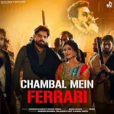 Chambal Mein Ferrari - Masoom Sharma - Masoom Sharma, Swara Verma MP3 Songs