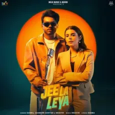 Jee La Leya - Sabba Mp3 Song Download Now - Sabba, Jasmeen Akhtar, MEAVIN MP3 Songs