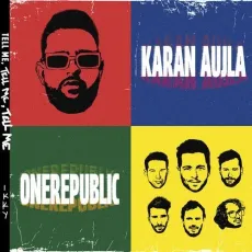 Tell Me - Karan Aujla Download Mp3 - Karan Aujla, OneRepublic, IKKY MP3 Songs