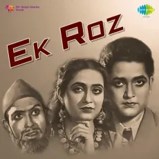 O Bhoolne Wale Gham Mein Tere - Ek Roz - Dilshad Begum MP3 Songs
