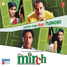 Mora Saiyyan - Mirch - Monty Sharma, Ila Arun, Chaaru Semwaal, Pt. Girish Chattopadhyay MP3 Songs