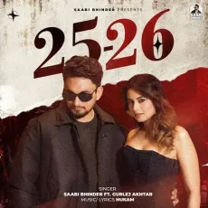 25-26 - Saabi Bhinder, Hukam, Gurlej Akhtar MP3 Songs