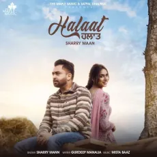 Halaat - Sharry Mann Free MP3 Download - Sharry Mann MP3 Songs