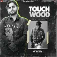 Touchwood - Rp Singh MP3 Songs