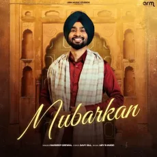 Mubarkan - Hardeep Grewal, Ary B, Savvy Gill MP3 Songs