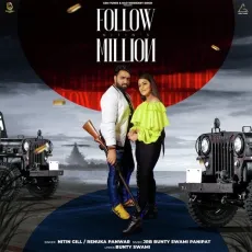 Follow Million - Nitin Gill, Renuka Panwar MP3 Songs