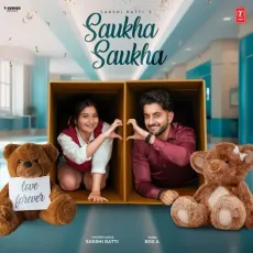 Saukha Saukha - Sakshi Ratti, Rox.A MP3 Songs