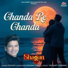 Chanda Re Chanda - Vikrant Hirnaik - Vikrant Hirnaik, Shaan, Gaurav Chati MP3 Songs