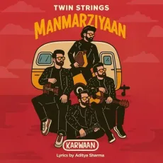 Manmarziyaan - Twin Strings - Twin Strings MP3 Songs