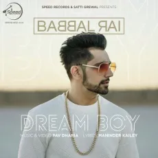Dream Boy - Babbal Rai MP3 Songs