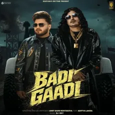 Badi Gaadi (feat. Aditya Lakra) - Amit Saini Rohtakiya MP3 Songs