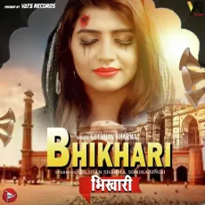 Bhikhari - Gulshan Sharma MP3 Songs