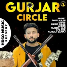 Gurjar Circle - Sonu Majri MP3 Songs