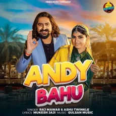 Andy Bahu


 - Raj Mawer Mp3 Download Free - Raj Mawer, Ashu Twinkle MP3 Songs