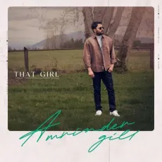 That Girl - Amrinder Gill, Dr Zeus, Raj Ranjodh MP3 Songs
