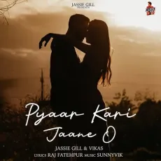 Pyaar Kari Jaane O - Jassie Gill MP3 Songs