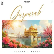 Gurpurab - Gurtaj Download Mp3 - Gurtaj, Babbu, Nav Prince MP3 Songs
