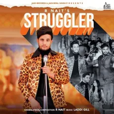 Struggler - R. Nait MP3 Songs